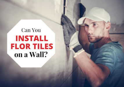 Install Floor Tiles on a Wall?